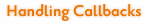 Handling Callbacks