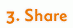 3. Share