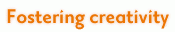 Fostering creativity