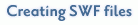 Creating SWF files