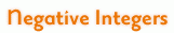 Negative Integers