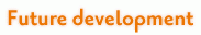Future development