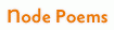 Node Poems