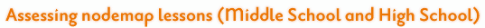 Assessing nodemap lessons (Middle School and High School)
