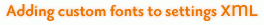 Adding custom fonts to settings XML